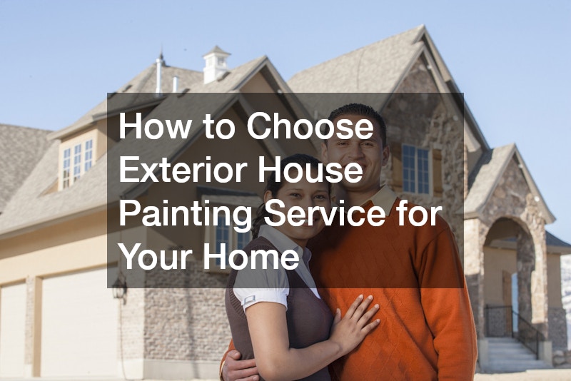 How to Choose Exterior House Painting Service for Your Home