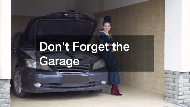 Don't Forget the Garage